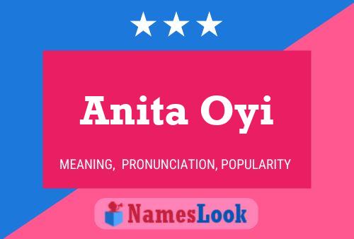 Affiche de nom Anita Oyi