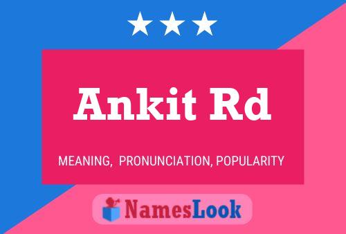 Affiche de nom Ankit Rd