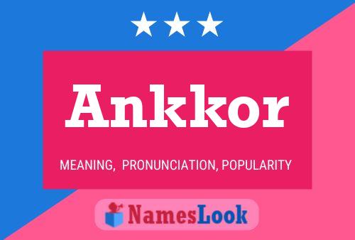 Affiche de nom Ankkor