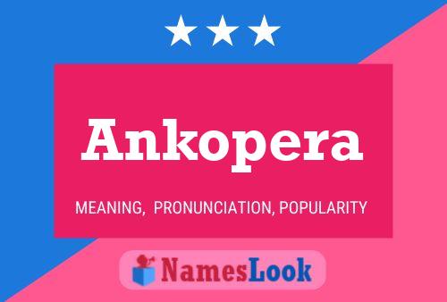 Affiche de nom Ankopera