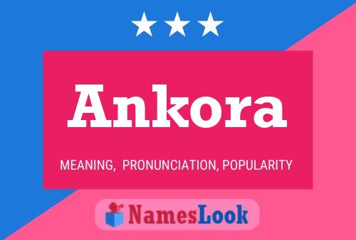 Affiche de nom Ankora