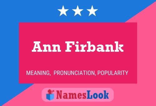 Affiche de nom Ann Firbank