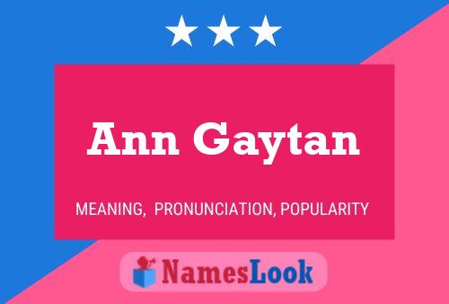 Affiche de nom Ann Gaytan