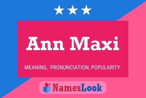 Affiche de nom Ann Maxi