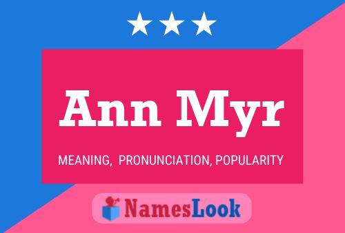 Affiche de nom Ann Myr