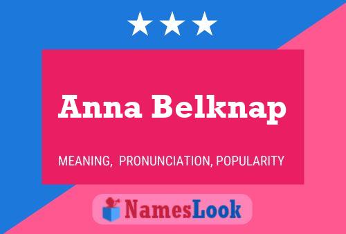 Affiche de nom Anna Belknap