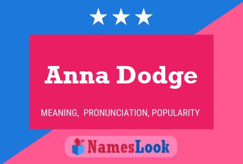 Affiche de nom Anna Dodge