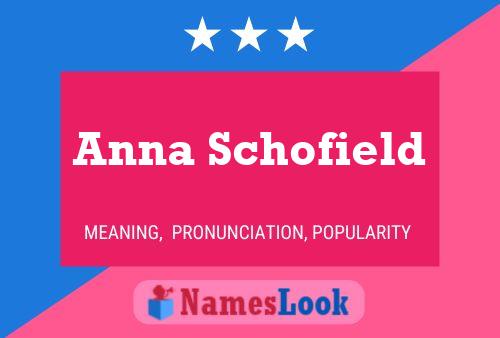 Affiche de nom Anna Schofield