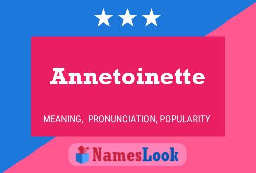 Affiche de nom Annetoinette