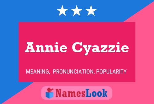 Affiche de nom Annie Cyazzie