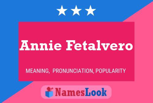 Affiche de nom Annie Fetalvero