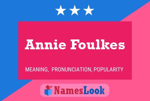 Affiche de nom Annie Foulkes