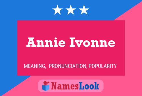 Affiche de nom Annie Ivonne