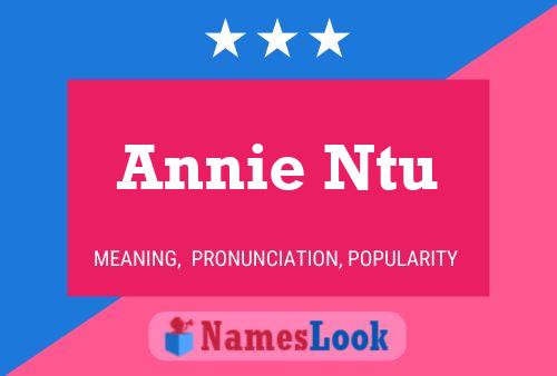 Affiche de nom Annie Ntu