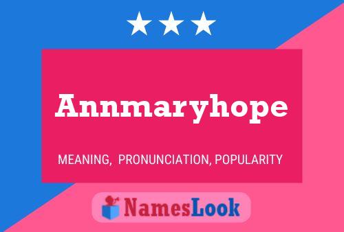 Affiche de nom Annmaryhope