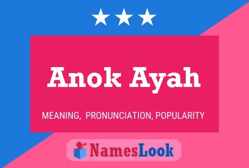 Affiche de nom Anok Ayah