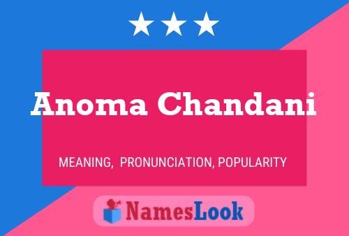 Affiche de nom Anoma Chandani