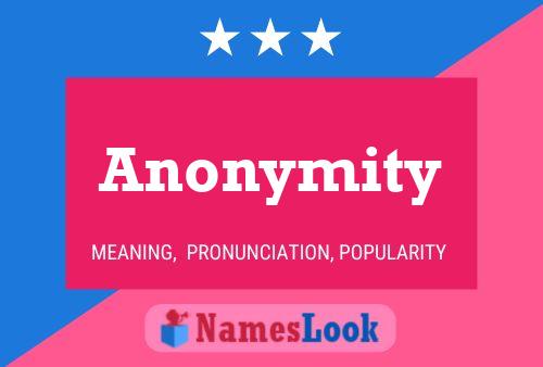 Affiche de nom Anonymity