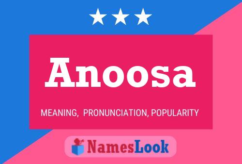 Affiche de nom Anoosa