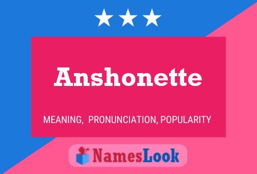 Affiche de nom Anshonette