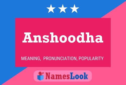 Affiche de nom Anshoodha