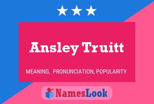 Affiche de nom Ansley Truitt