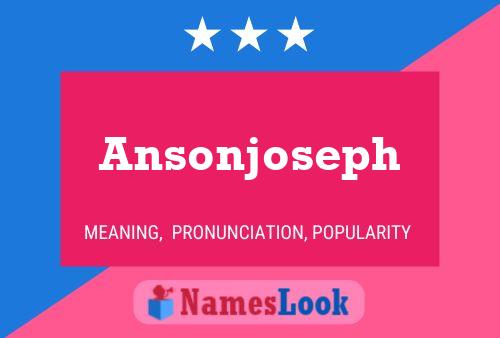 Affiche de nom Ansonjoseph