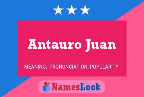 Affiche de nom Antauro Juan