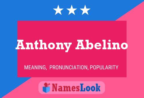 Affiche de nom Anthony Abelino