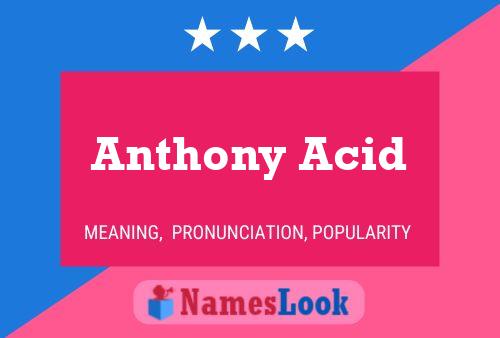 Affiche de nom Anthony Acid