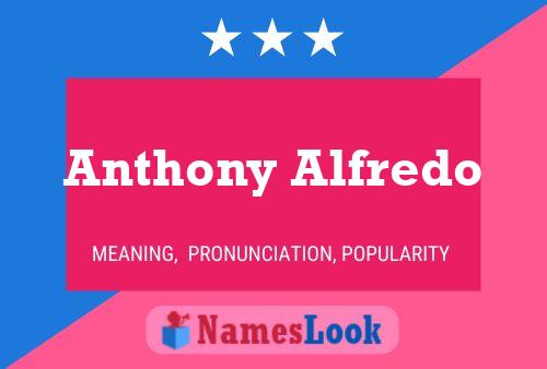 Affiche de nom Anthony Alfredo