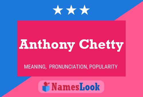 Affiche de nom Anthony Chetty