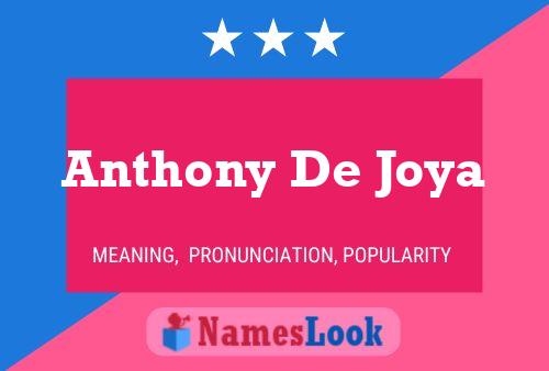 Affiche de nom Anthony De Joya