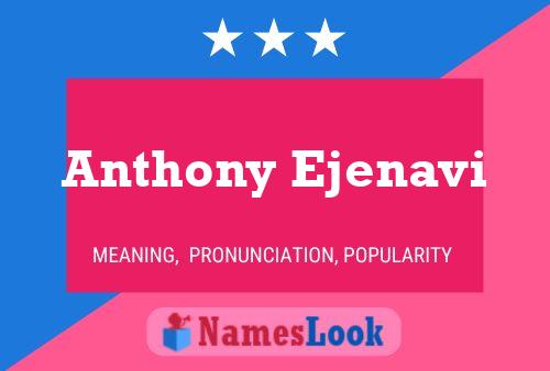 Affiche de nom Anthony Ejenavi