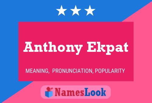 Affiche de nom Anthony Ekpat