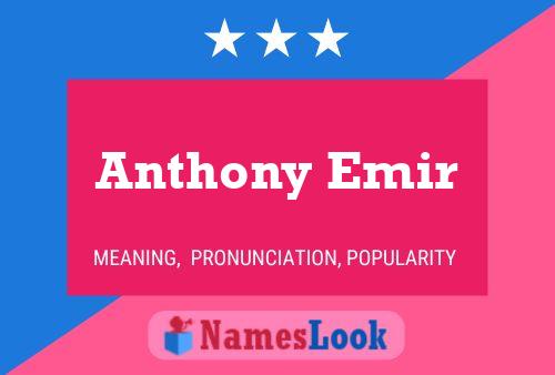 Affiche de nom Anthony Emir