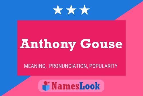 Affiche de nom Anthony Gouse