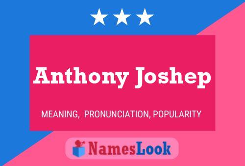 Affiche de nom Anthony Joshep