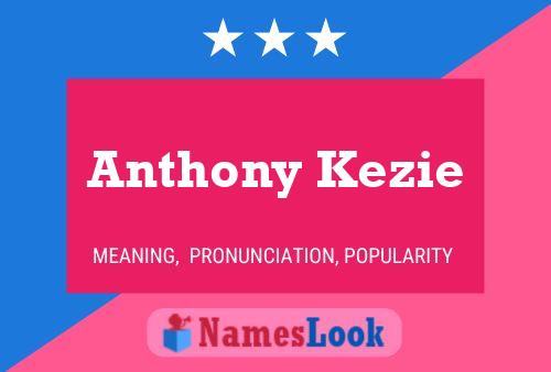 Affiche de nom Anthony Kezie