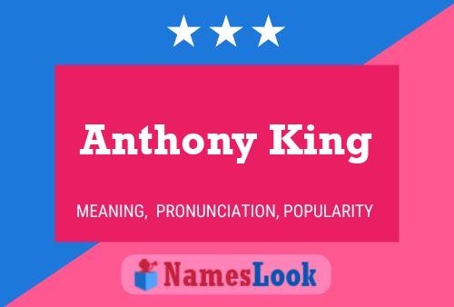 Affiche de nom Anthony King