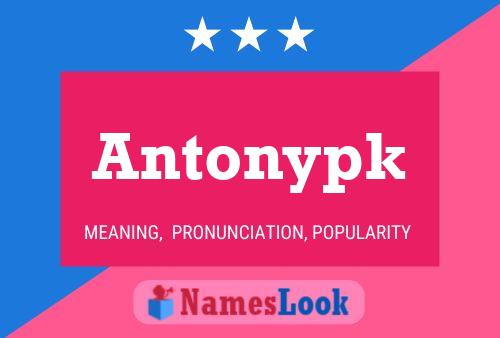 Affiche de nom Antonypk