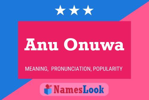 Affiche de nom Anu Onuwa