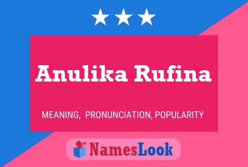 Affiche de nom Anulika Rufina