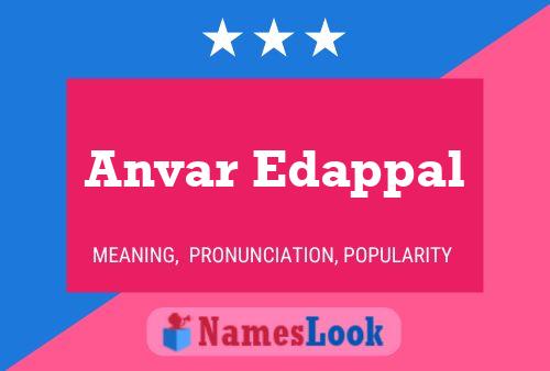 Affiche de nom Anvar Edappal