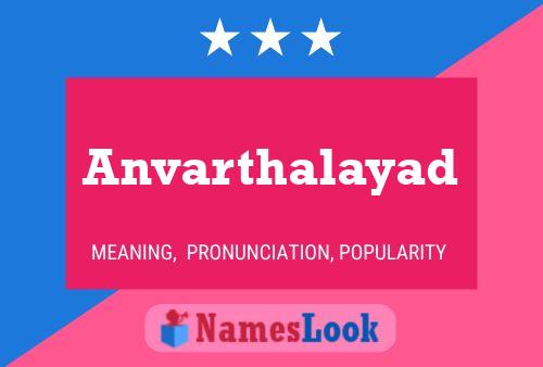 Affiche de nom Anvarthalayad