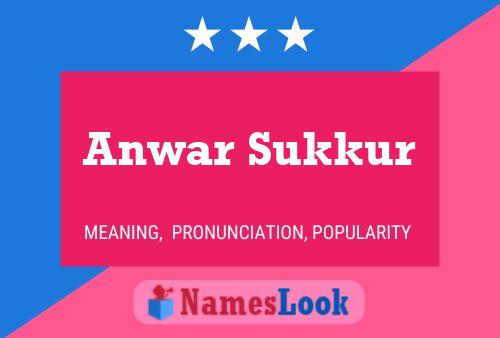 Affiche de nom Anwar Sukkur