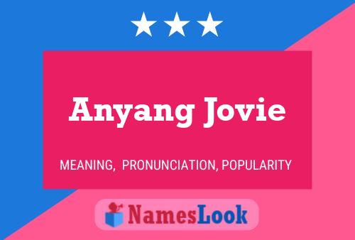 Affiche de nom Anyang Jovie