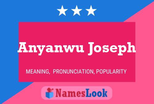 Affiche de nom Anyanwu Joseph