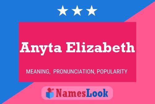 Affiche de nom Anyta Elizabeth