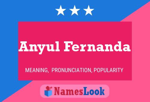 Affiche de nom Anyul Fernanda